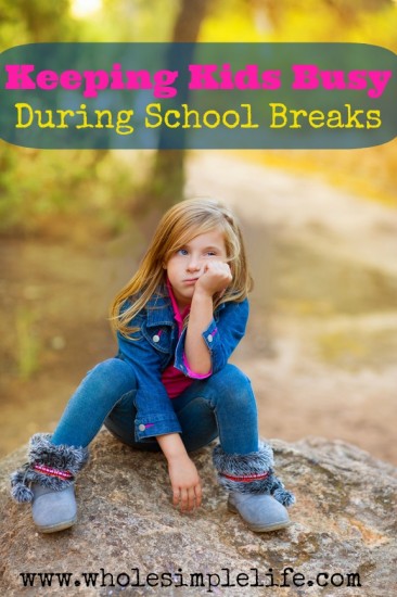 Keeping Kids Busy During School Breaks | https://www.hannahhepworth.com #summerbreak #boredom