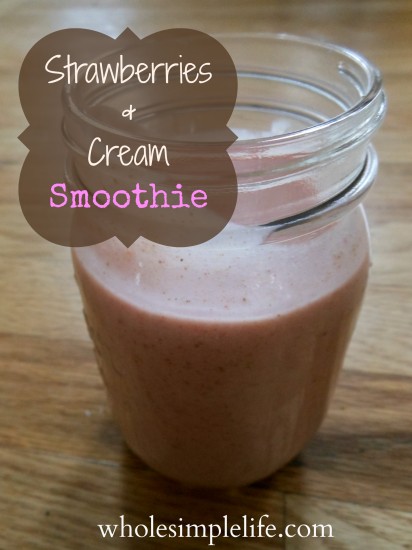 Strawberries & Cream Smoothie | http://www.wholesimplelife.com #smoothie #strawberries #probiotic #datesweetened