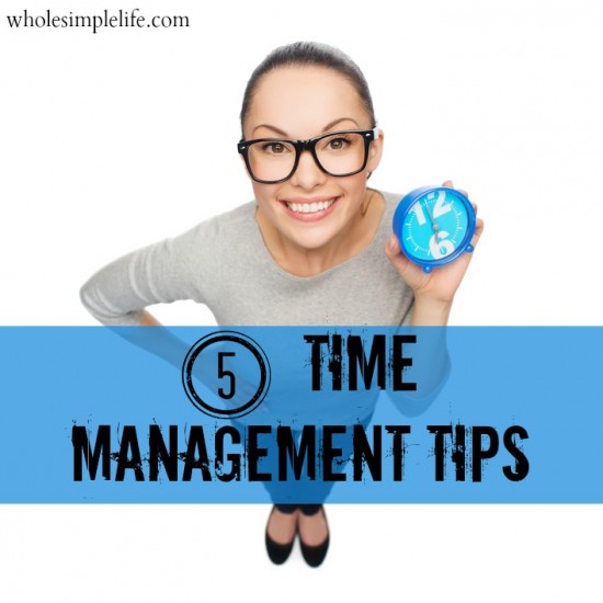 5 Time Management Tips | https://www.hannahhepworth.com #timemanagement #organization #schedules #homemanagement