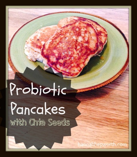 Probiotic Pancakes w/ Chia Seeds | https://www.hannahhepworth.com #realfood #breakfast #chiaseeds #kefir #probiotics #ditchcereal