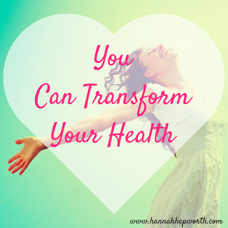 https://www.hannahhepworth.com | You CAN Transform Your Health